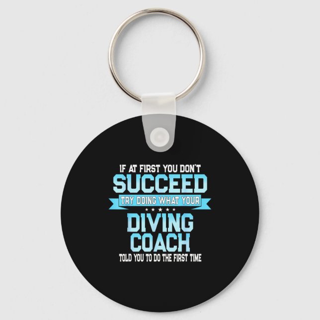 Fun Srt Coach Meme - Funny Diving Saying  Key Ring (Front)