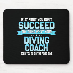 Fun Srt Coach Meme - Funny Diving Saying  Mouse Pad