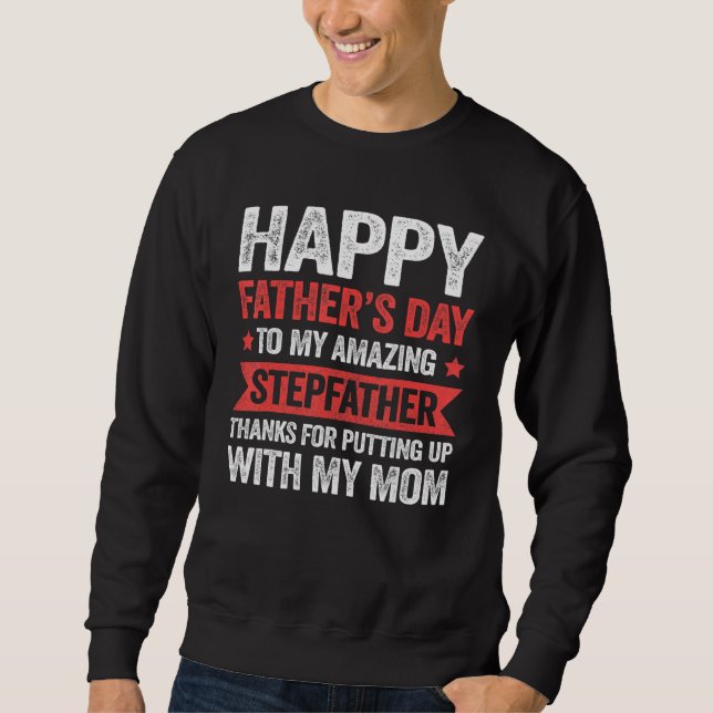Fun Stepfather Stepson Stepdaughter  Stepdad Match Sweatshirt (Front)