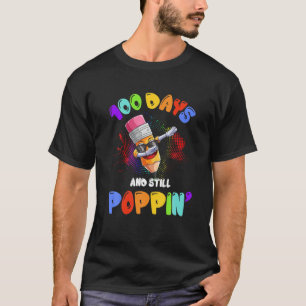 Fun Still Poppin Fidget 100 Days Smarter 100 Days T-Shirt