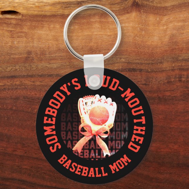 Fun Stylish LOUD-MOUTHED BASEBALL MOM Key Ring (Front)