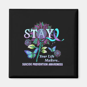 Fun Suicide Prevention Awareness Stay Your Life Ma Magnet