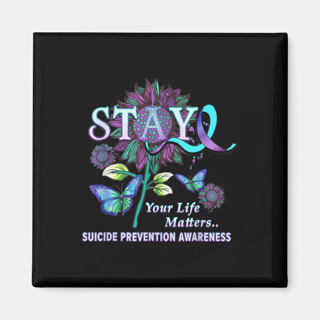 Fun Suicide Prevention Awareness Stay Your Life Ma Magnet (Front)