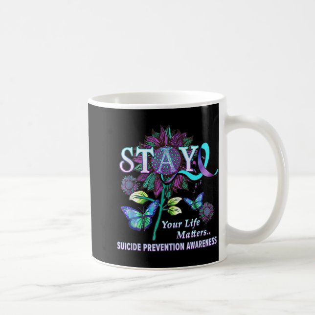 Fun Suicide Prevention Awareness Stay Your Life Pr Coffee Mug (Right)