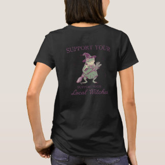 Fun Support Your Local Witches Toad T-Shirt