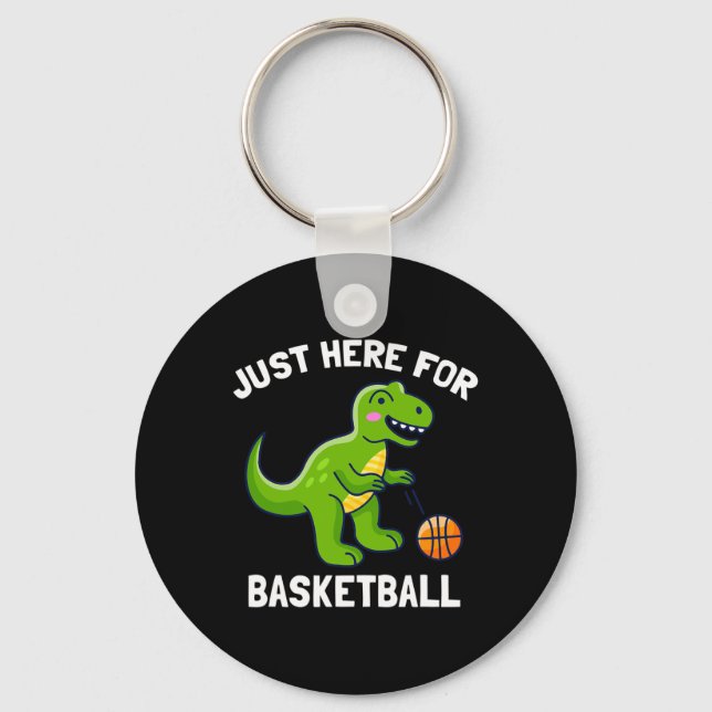 Fun T-Rex Just Here For Basketball Dinosaur  Key Ring (Front)