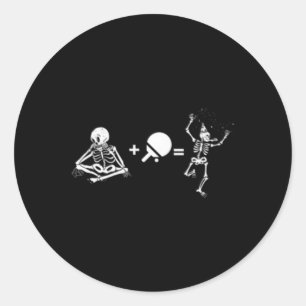 Fun table tennis saying skeleton and table tennis classic round sticker