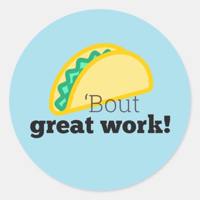 Fun Taco-bout Great Work Stickers for Students (Front)