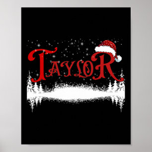 Fun Taylor Santa First Name Christmas Taylor 1  Poster