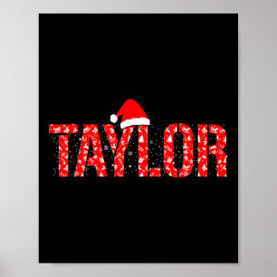 Fun Taylor Santa First Name Christmas Taylor Poster
