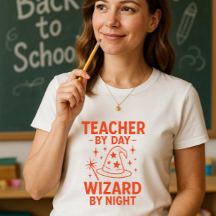 Fun Teacher Shirt; Teacher By Day Wizard By Night T-Shirt