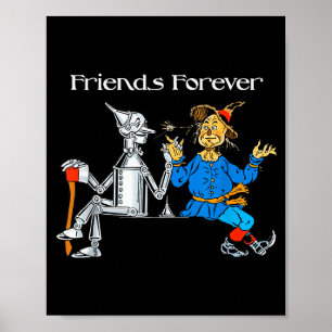 Fun Tee Shirt Friends Forever Wizard Of Oz Ecrow  Poster