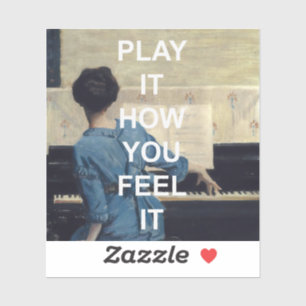 Fun Text Quote + Vintage Piano Player Painting