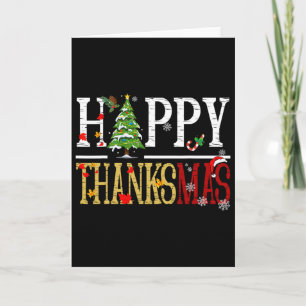 Fun Thanksgiving Christmas Happy Thanksmas Card