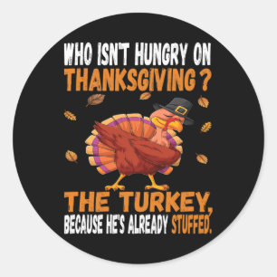 Fun Thanksgiving Food Joke Dabbing Stuffed Turkey  Classic Round Sticker