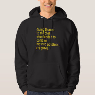 Fun Thanksgiving I'm Thankful For Mashed Potatoes  Hoodie