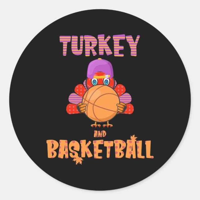 Fun Thanksgiving Turkey plays Basketball Tee Men B Classic Round Sticker (Front)