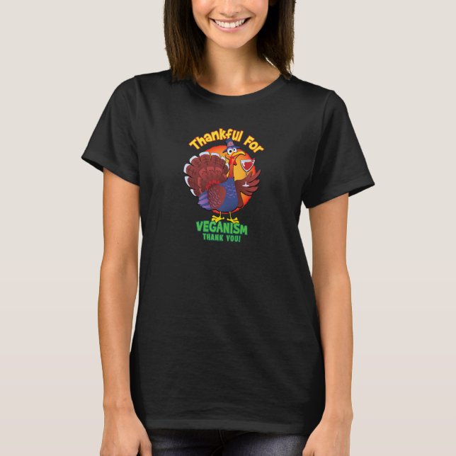Fun Thanksgiving Turkey Toasting Veganism T-Shirt (Front)
