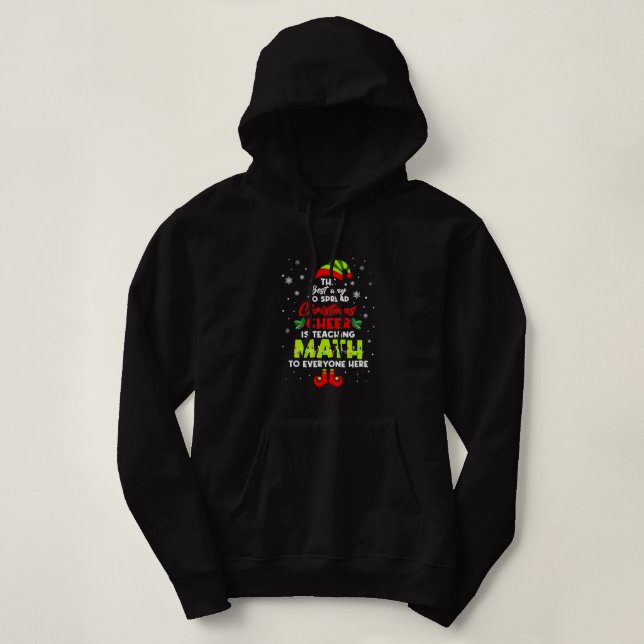 Fun The Best Way To Spread Christmas Cheer Is Teac Hoodie (Design Front)