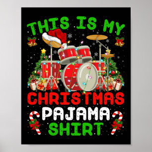 Fun This Is My Christmas Pajama Drum Kit Christma Poster