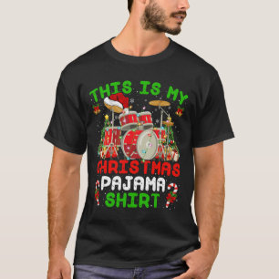 Fun This Is My Christmas Pajama  Drum Kit Christma T-Shirt