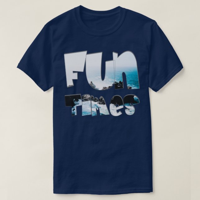 Fun Times T-Shirt (Design Front)