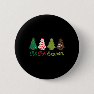 Fun Tis The Season Christmas Tree Cakes Debbie Xma 6 Cm Round Badge