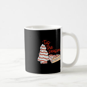 Fun Tis The Season Design Christmas Tree Cakes Deb Coffee Mug