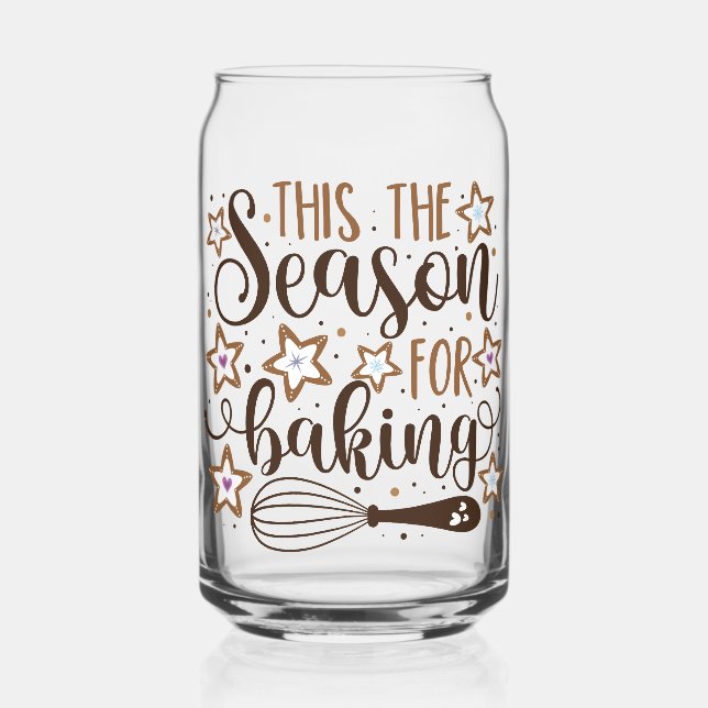Fun 'Tis the Season for Baking Design Can Glass (Front)