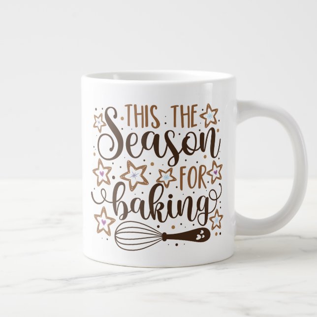Fun 'Tis the Season for Baking Design Large Coffee Mug (Right)