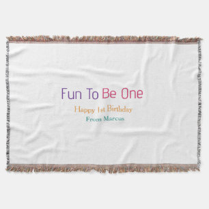 fun to be one 1st birthday rainbow name date colou throw blanket
