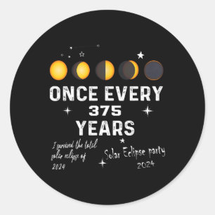 Fun Total Solar Eclipse April 8th 2024 Astronomy S Classic Round Sticker