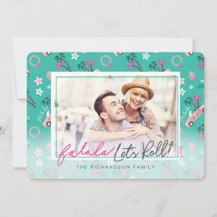 Fun Tropical Christmas Fa la la Let's Roll Photo Holiday Card