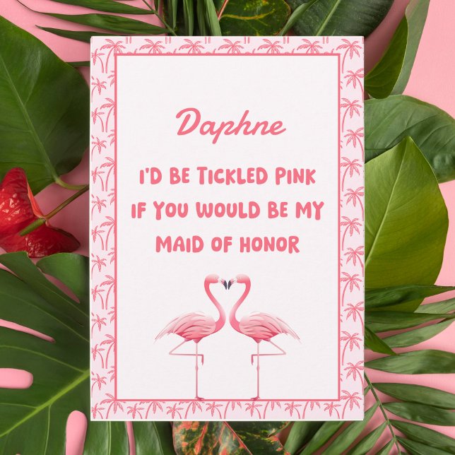 Fun Tropical Pink Flamingo Maid of Honour Proposal Card (Creator Uploaded)