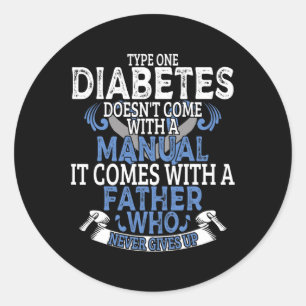 Fun Type 1 Diabetes Diabetic T1D Awareness Men Wom Classic Round Sticker