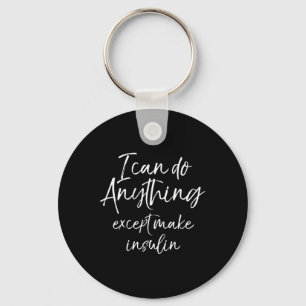 Fun Type 1 Diabetes For Women Diabetic Gift Key Ring