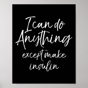 Fun Type 1 Diabetes for Women Diabetic Gift Poster