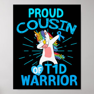 Fun Type 1 Diabetes Unicorn Proud Cousin Of a T1D Poster