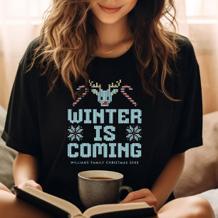 Fun Ugly Christmas Sweater Winter is Coming Shirt