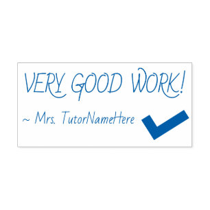 Fun "VERY GOOD WORK!" Grading Rubber Stamp