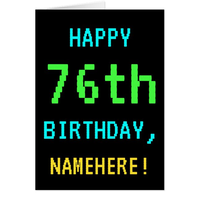 Fun Vintage/Retro Video Game Look 76th Birthday (Front)