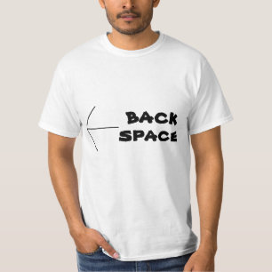 Fun Web Lingo BACK SPACE Tee n Shirts