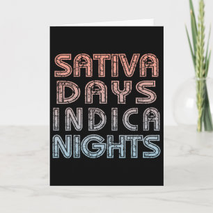 Fun Weed Shirt - Sativa Days Indica Nights - Stone Card