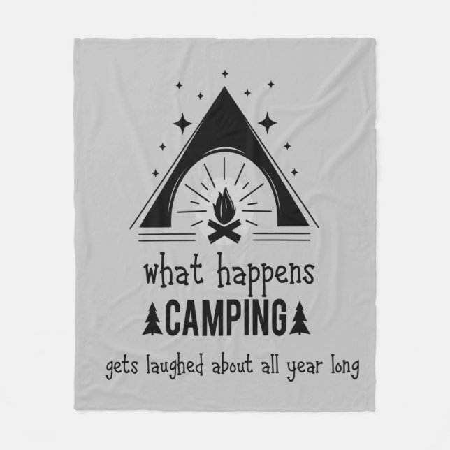 Fun What Happens Camping Gets Laughed About Fleece Blanket (Front)