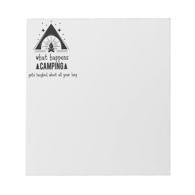 Fun What Happens Camping Gets Laughed About Notepad (Front)