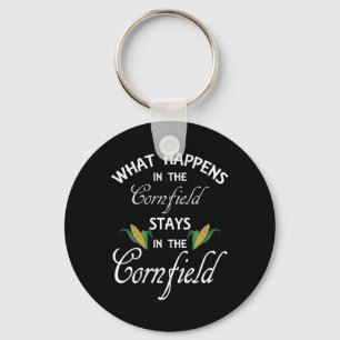Fun What Happens In The Cornfield Stays Farm Life  Key Ring
