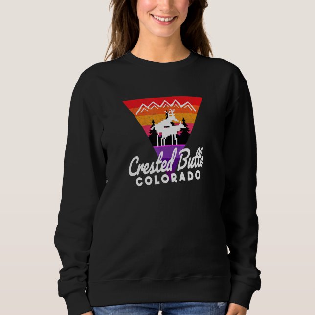 Fun Wildlife Nightlife Crested Butte Co Moose Moun Sweatshirt (Front)