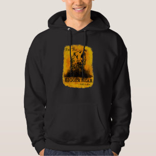 Fun Yellowstone Don't Poke Don't Fight I'm The Big Hoodie