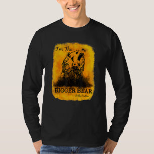 Fun Yellowstone Don't Poke Don't Fight I'm The Big T-Shirt