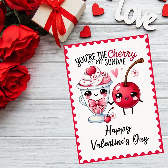Fun You're The Cherry To My Sundae Valentine's Day Holiday Card (Creator Uploaded)